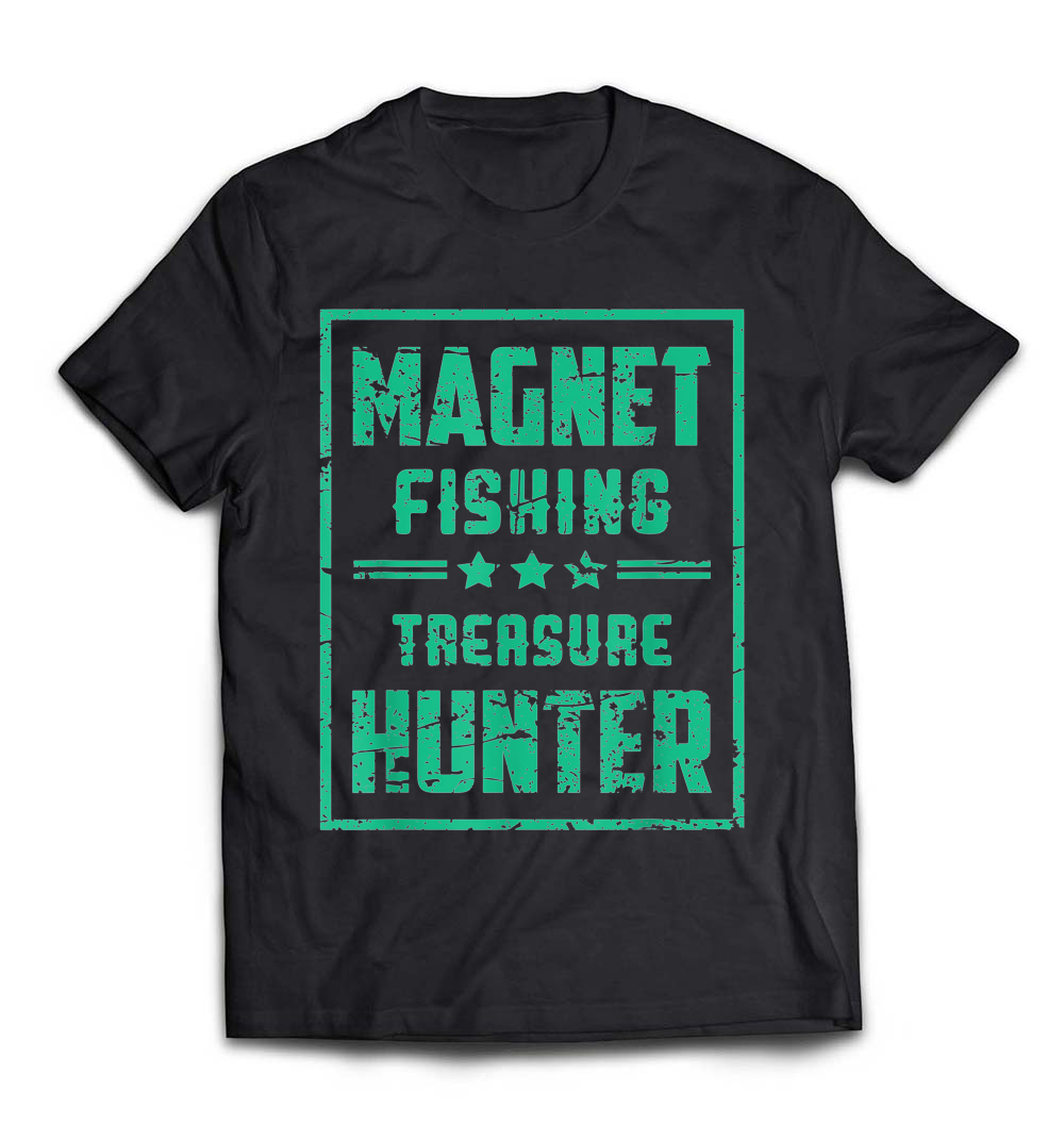 Magnet Fishing Treasure Hunter T-Shirt: Unleash Your Adventurous Spirit